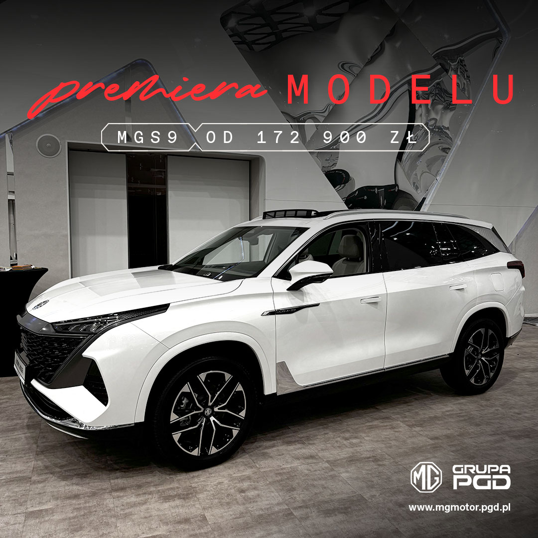 Biały SUV MG S9 na ekspozycji salonowej z napisem „Premiera modelu” oraz informacją o cenie zaczynającej się od 172 900 zł.